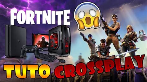 Tuto Jouer Fortnite Entre Pc Console Youtube