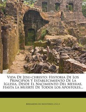 Libro Vida De Jesu Christo Historia De Los Principios Y