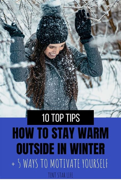 How To Stay Warm Outside In Winter 10 Tips [ 5 Ways To Motivate