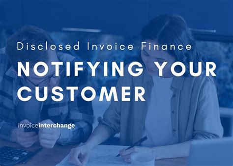 Disclosed Invoice Finance Notifying Your Customer Invoice Financing Singapore Solutions