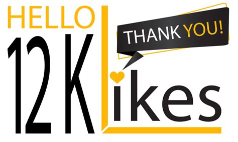 Thanks 12k Design Likes Celebrating 12000 Or Twelve Thousand Likes