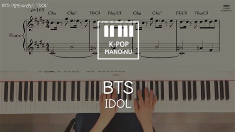 Bts 방탄소년단 Idol Piano Cover Sheet Youtube