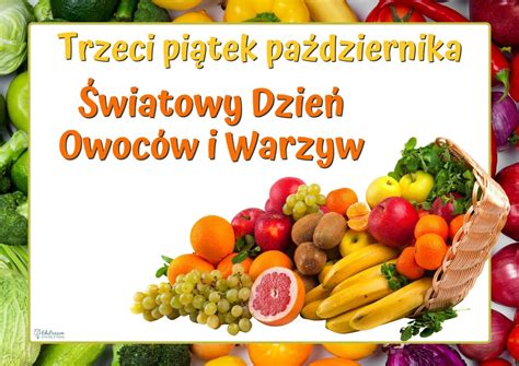 Wiatowy Dzie Owoc W I Warzyw Edupassion