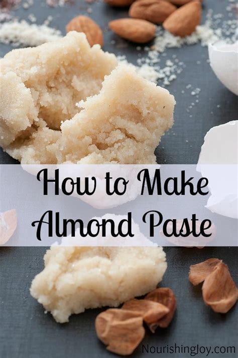 How To Make Almond Paste Recipe Almond Paste Recipes Almond Recipes Food Processor Recipes