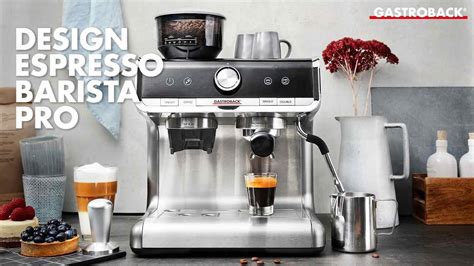 Gastroback 42616 Design Espresso Barista Pro English YouTube