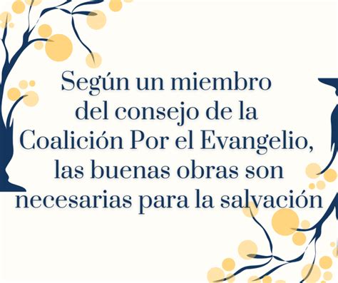 Según un miembro del consejo de la Coalición Por el Evangelio las