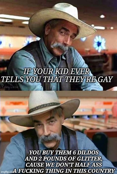 If You Re Gonna Be Gay You Re Gonna Be Really Fucking Gay R Memes