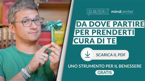 Iniziare A Prendersi Cura Di Se Stessi Uno Strumento Per Il Tuo Benessere