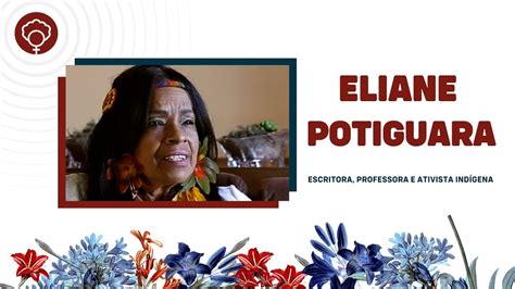 Eliane Potiguara Escritora professora e ativista indígena YouTube