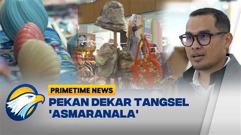 Pekan Dekra Tangsel Asmaranala Semarakkan Hut Ke Tangsel Youtube