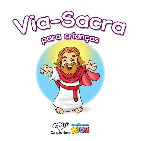 Via Sacra Para Crianças Pais E Catequistas