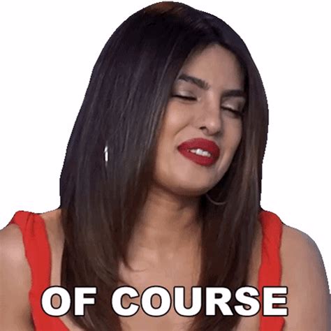 Of Course Priyanka Chopra Jonas Sticker Of Course Priyanka Chopra