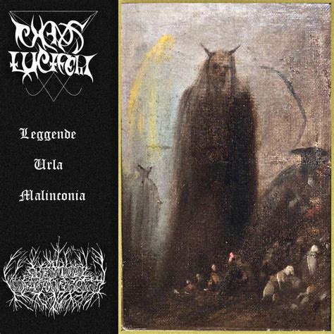 Leggende Urla Malinconia By Chaos Luciferi Beyond Melancholy