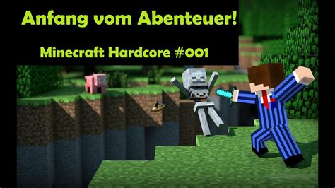 Anfang Vom Abenteuer Minecraft Hardcore 001 YouTube