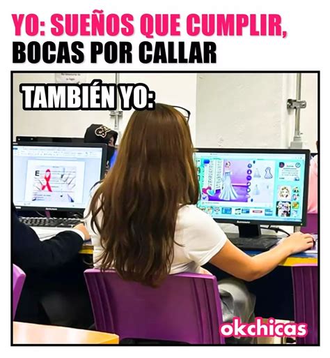 Yo Sueños que cumplir bocas por callar También yo Memes