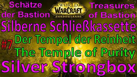 WoW Silberne Schließkassette Silver Strongbox Tempel der Reinheit