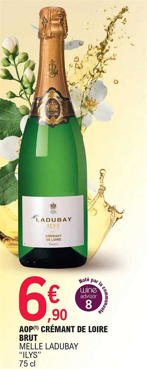 Promo Aop Cr Mant De Loire Brut Melle Ladubay Ilys Chez E Leclerc