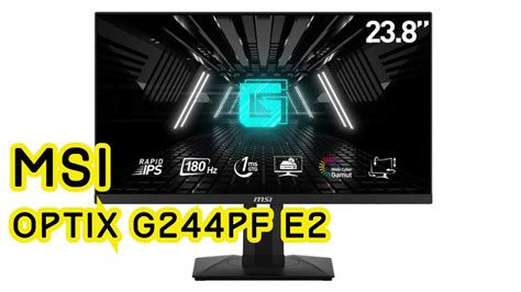 Msi Optix G244pf E2 24 Gaming Monitor Youtube