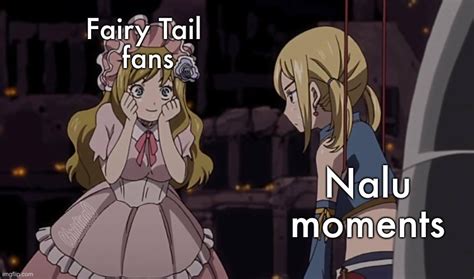 Nalu Moments Fairy Tail Meme Imgflip