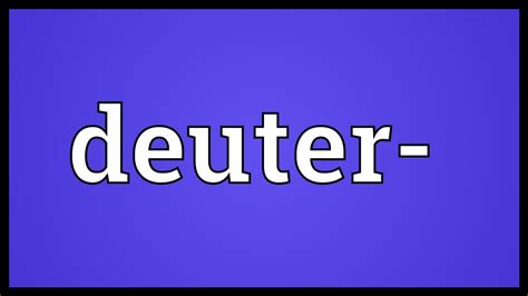 Deuter- Meaning - YouTube