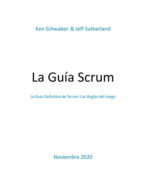 La Guia Definitiva De Scrum Las Reglas Del Juego Ken Schwaber Jeff