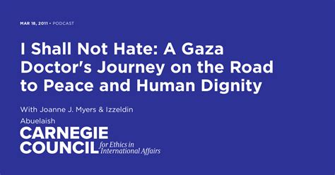 I Shall Not Hate: A Gaza Doctor's Journey on the Road to Peace and ...