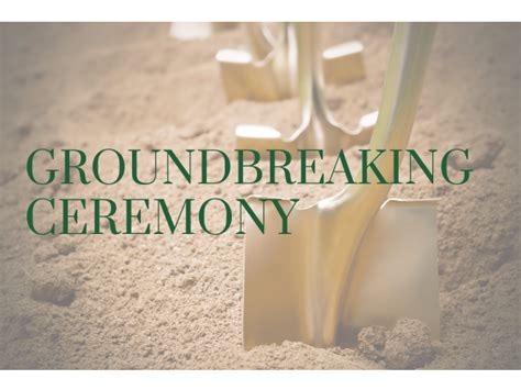 Groundbreaking Ceremony