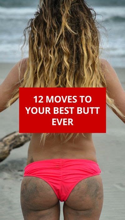 12 Moves To Get Your Best Butt Ever