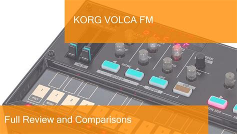 Review Synthesizers Korg Volca FM Where To Buy It