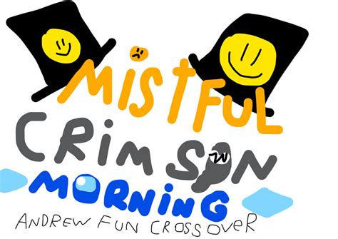 Mistful Crimson Morning Andrew Fun Crossover Title By Andrewfunart On Deviantart