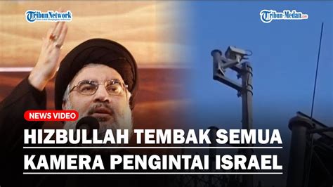 Penembak Jitu Hizbullah Hancurkan Semua Kamera Pengintai Milik Israel