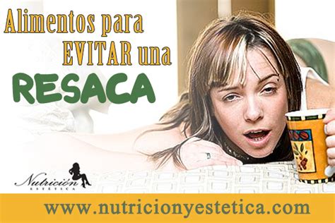 Nutricion Estetica PREVENCIÓN DE RESACA 6 ALIMENTOS QUE DEBES COMER