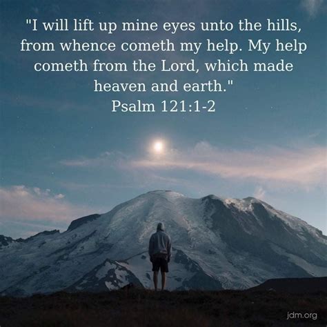 I Will Lift Up Mine Eyes Unto The Hills From Whence Cometh My Help