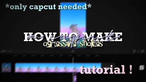 How To Make Aggressive Shakes On Capcut Tutorial Luvlyykath YouTube