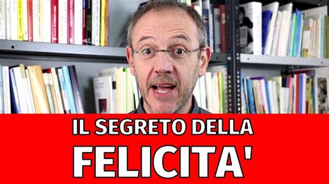 LA RICERCA DELLA FELICITÀ SVELATO IL SEGRETO che tutti sapevamo