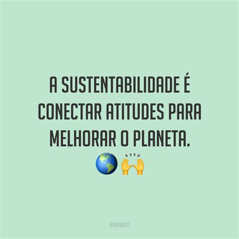 Frases Sobre Sustentabilidade Ambiental Librain