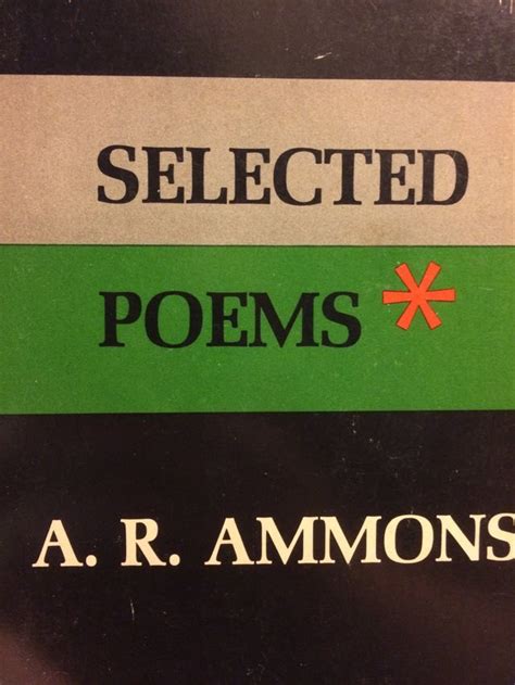 Selected Poems By A R Ammons Goodreads