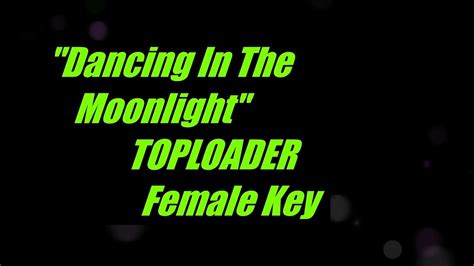 Dancing In The Moonlight By Toploader Female Key Karaoke Youtube