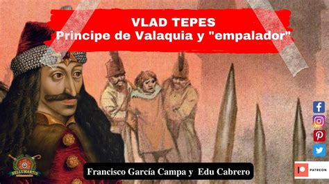 VLAD TEPES DRÁCULA Principe de Valaquia y empalador YouTube