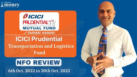 Icici Prudential Transportation And Logistics Fund Nfo Review