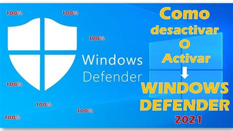 Como Desactivar El Antivirus WINDOWS DEFENDER En Windows 10 2021