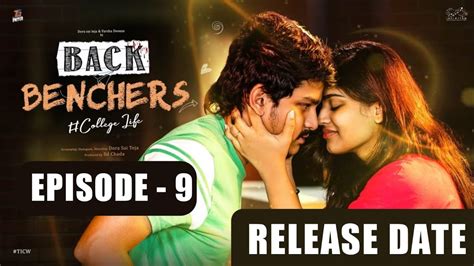 Back Benchers College Life Episode Release Date Tej India