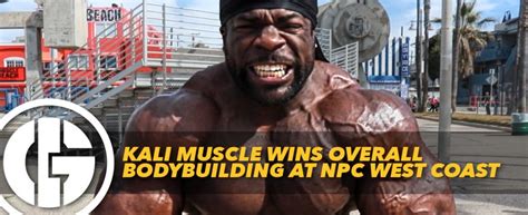 Kali Muscle Wins Overall Bodybuilding At Npc West Coast Classic