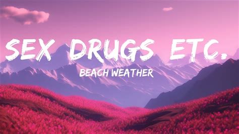 Beach Weather Sex Drugs Etc Lyrics Sped Up 15min Version YouTube