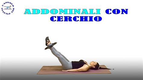 Addominali Con Cerchio Pilates Pilates Ring Addominali YouTube