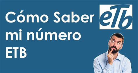 ⊛ Cómo Saber Mi Número Etb En Colombia【2025