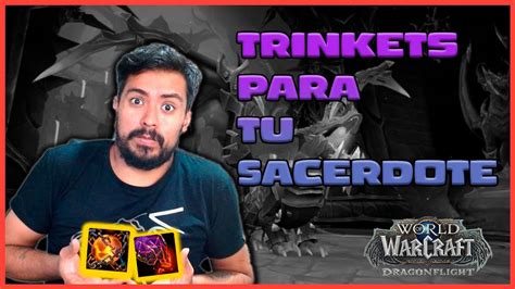 Consigue Estos Trinkets Para Tu Sacerdote Disciplina I Wow Dragonflight