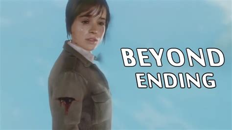 Beyond Two Souls Ending Beyond Youtube