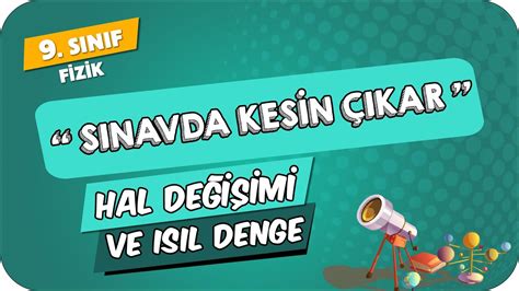 Hal Değişimi ve Isıl Denge 9 Sınıf Fizik 2024 YouTube