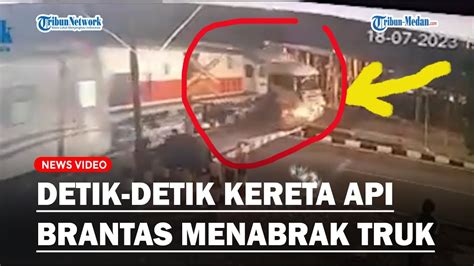 Rekaman Cctv Detik Detik Kereta Api Brantas Menabrak Truk Kontainer